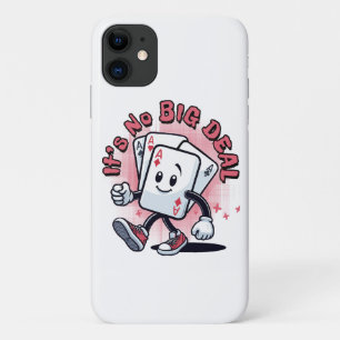 It's No Big Deal iPhone 11 Case