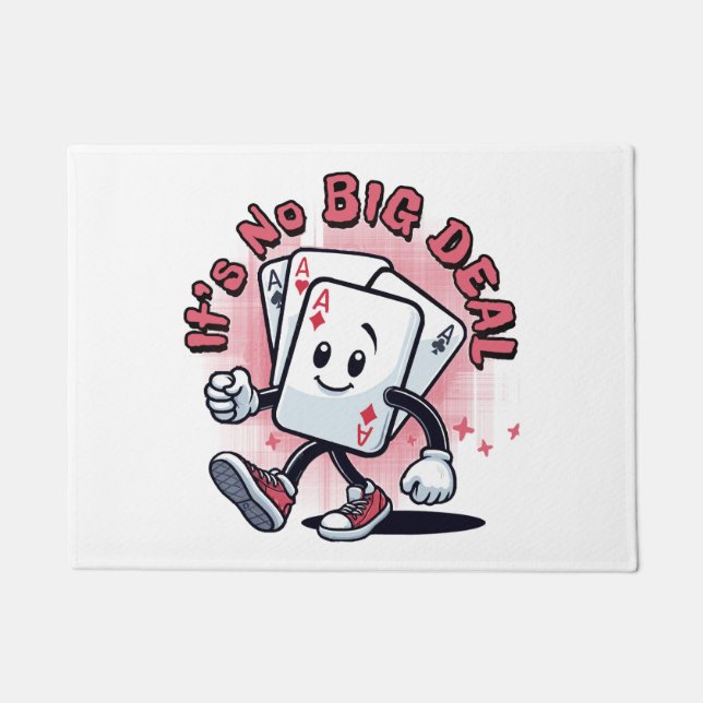 It's No Big Deal Doormat (Front)