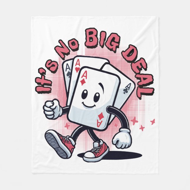 It's No Big Deal Fleece Blanket (Front)