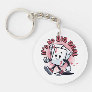 It's No Big Deal Keychain