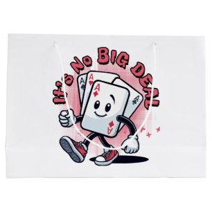 It's No Big Deal Large Gift Bag