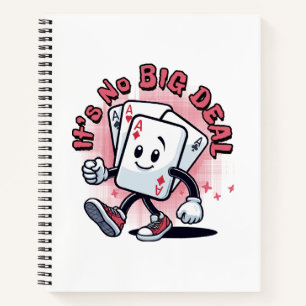 It's No Big Deal Notebook