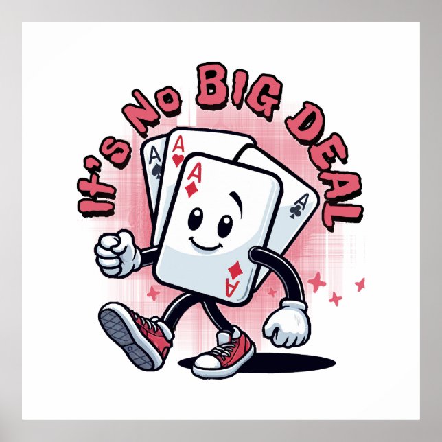 It's No Big Deal Poster (Front)