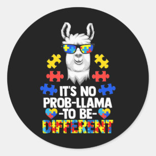 It's No Prob-llama To Be Different Autism Women Gi Classic Round Sticker