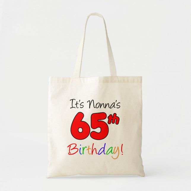 It's Nonna's 65th Birthday Fun and Colorful Tote (Front)