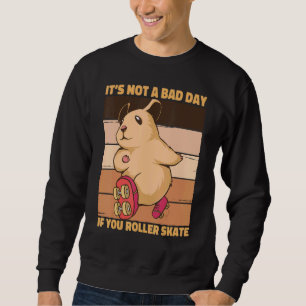 It's Not A Bad Day If You Roller Skate Saying Gold Sweatshirt