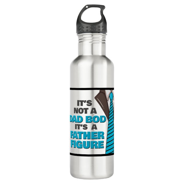 It's Not A Dad Bod It's A Father Figure 710 Ml Water Bottle (Front)