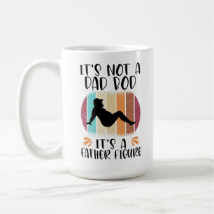 It's Not A Dad Bod It's A Father Figure Coffee Mug