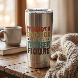 Its Not a Dad Bod Its a Father Figure Fathers Day Insulated Tumbler