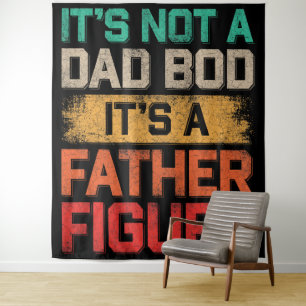 It's Not A Dad Bod It's A Father Figure Funny Tapestry