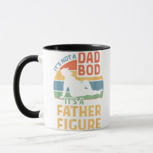 It's Not a Dad Bod It's a Father Figure Mug