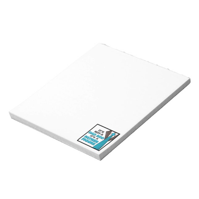 It's Not A Dad Bod It's A Father Figure Notepad (Rotated)