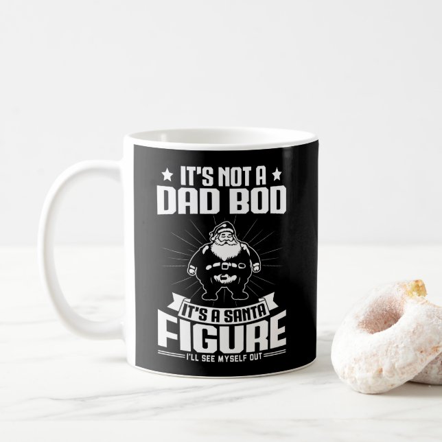 It's Not A Dad Bod It's A Santa Figure Funny Xmas Coffee Mug (With Donut)