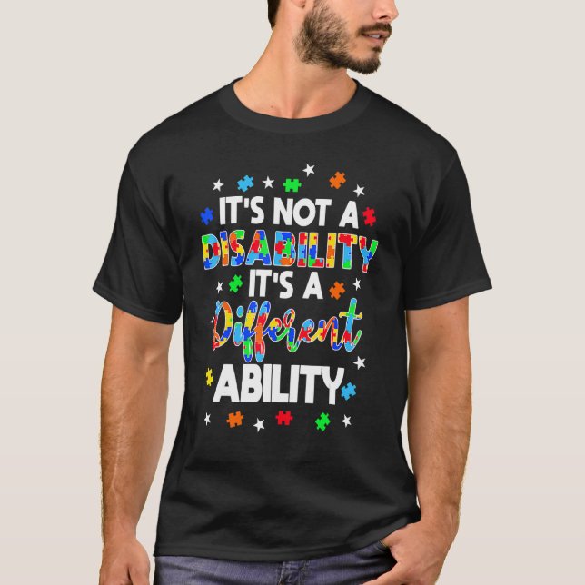 It's Not A Disability It's A Different Ability Aut T-Shirt (Front)