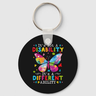It's Not A Disability It's A Different Ability Keychain