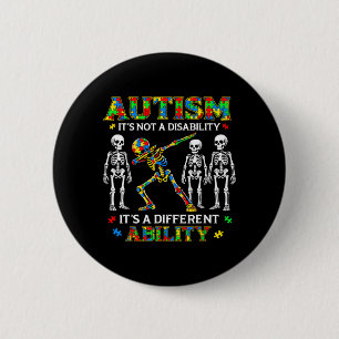 Its Not A Disability Its Different Ability for 2 Inch Round Button