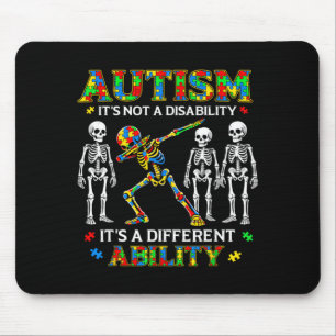 Its Not A Disability Its Different Ability for Mouse Pad