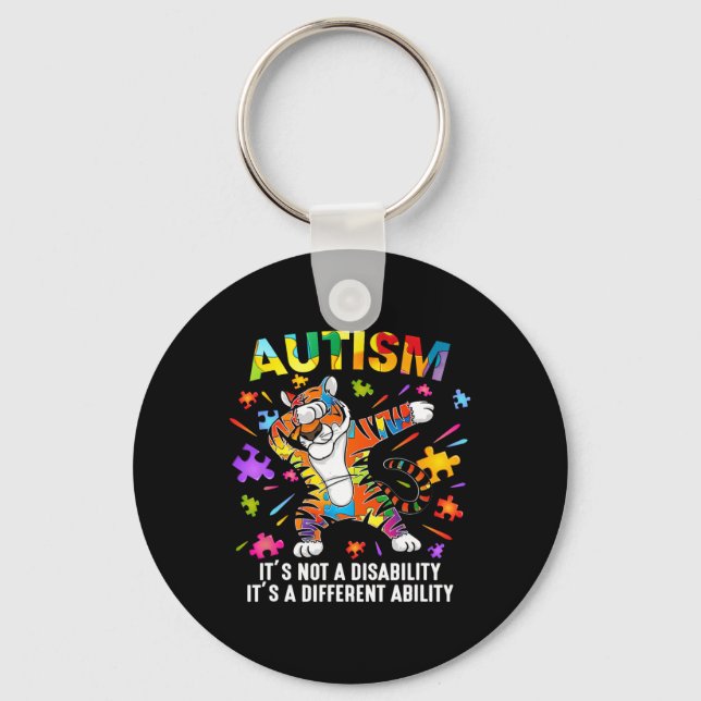 It's Not A Disability Tiger Autism Awareness  Keychain (Front)