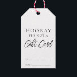 It's Not A Gift Card Funny Christmas Tags<br><div class="desc">These Sarcastic Cheeky Punny Anit-Christmas gift tags are a fun way to add a little dark anit-Christmas humour to your wrapping. All of the text is editable and can be customized to suit your needs. For more advanced customization of this design,  simply select the "Customize It" button above.</div>