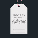 It's Not A Gift Card Funny Christmas Tags<br><div class="desc">These Sarcastic Cheeky Punny Anit-Christmas gift tags are a fun way to add a little dark anit-Christmas humour to your wrapping. All of the text is editable and can be customized to suit your needs. For more advanced customization of this design, simply select the "Customize It" button above.</div>