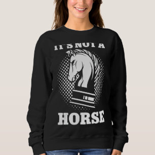 It's Not A Horse Chess Player Knight Chess Vintage Sweatshirt