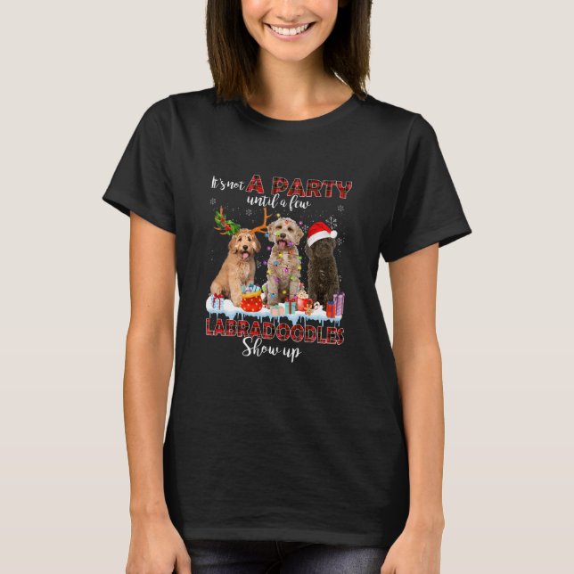 It's Not A Party Until A Few Labradoodle Santa T-Shirt (Front)