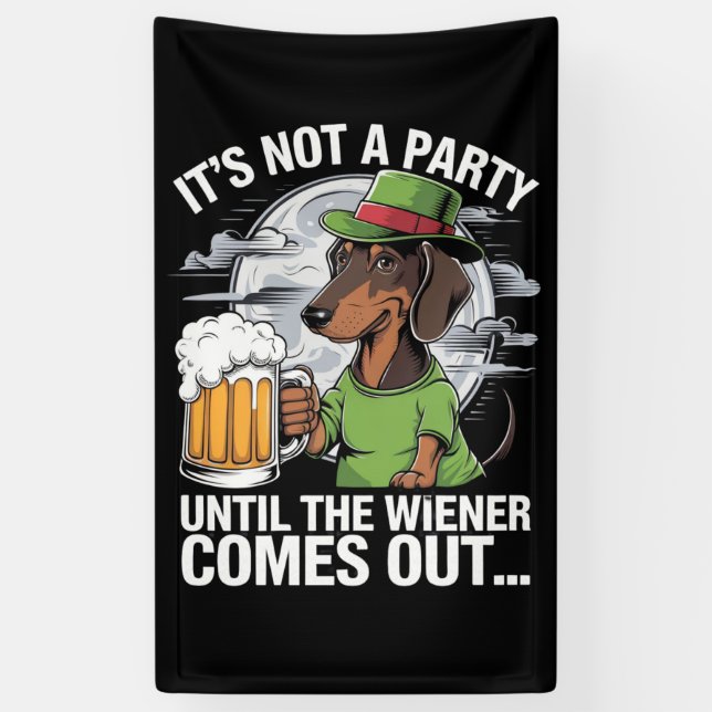 It's Not A Party Until Dachshund Irish Beer Wiener Banner (Vertical)