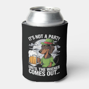 It's Not A Party Until Dachshund Irish Beer Wiener Can Cooler