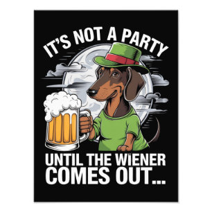 It's Not A Party Until Dachshund Irish Beer Wiener Photo Print