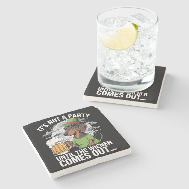 It's Not A Party Until Dachshund Irish Beer Wiener Stone Coaster (Side)