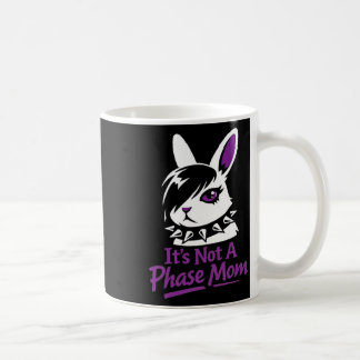 Its Not A Phase Mom Funny Emo Easter Rabbit  Coffee Mug