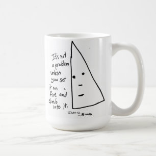 "It's not a problem" mug