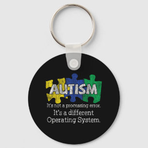 Its Not A Processing Error Autistic Kids Autism Aw Keychain