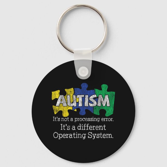 Its Not A Processing Error Autistic Kids Autism Aw Keychain (Front)