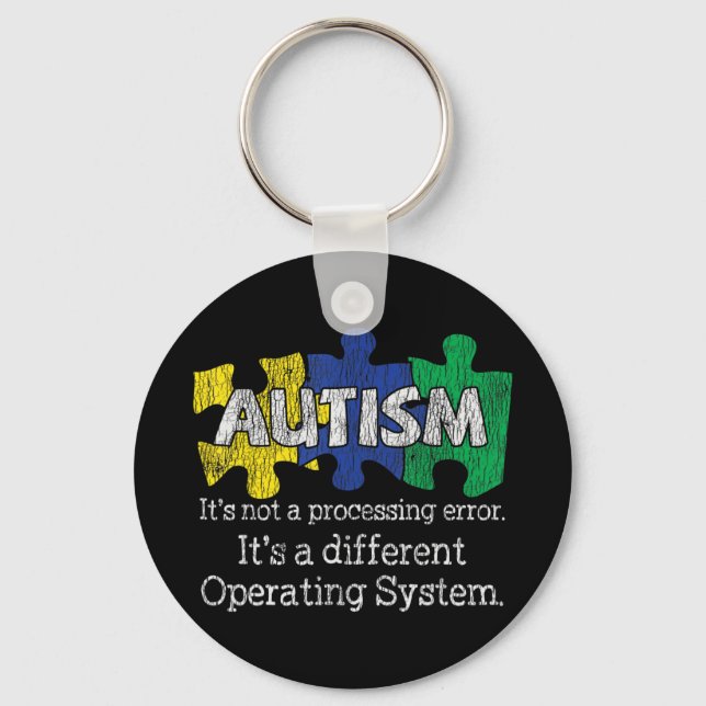 It's Not A Processing Error Mom Dad Family Autisti Keychain (Front)