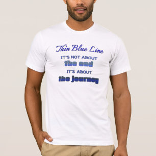 It's Not About the End, It's About the Journey T-Shirt