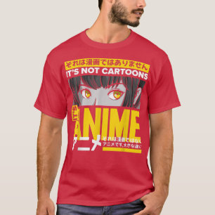 Its Not Cartoons Its Anime Girl Manga Lover T-Shirt