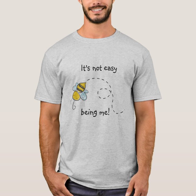 It's Not Easy Being Me! Men's T-Shirt (Front)