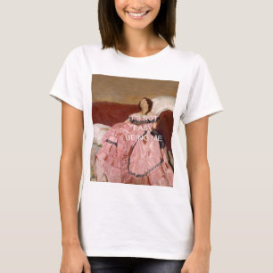 It's Not Easy Being Me T-Shirt