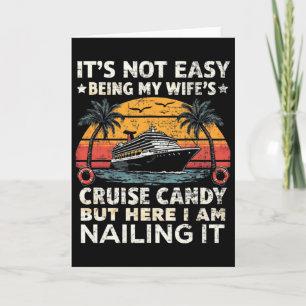 Its Not Easy Being My Wife's Cruise Candy Retro Fu Card