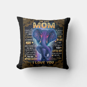 It's Not Easy For A Woman To Raise A Man - To Mom  Throw Pillow