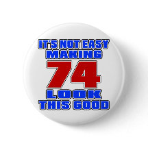 It's not easy making 74 look this good