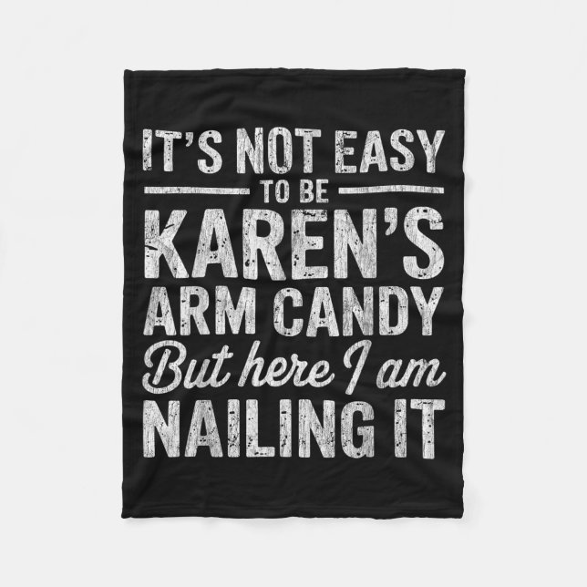 It's-not-easy To Be Karen's Arm Candy Funny Couple Fleece Blanket (Front)