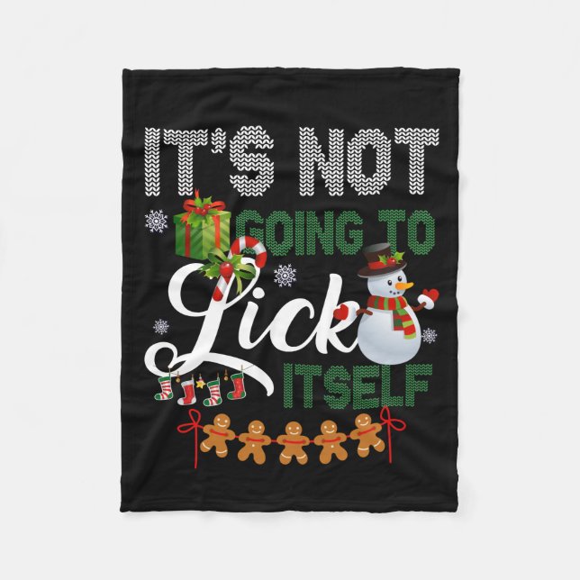 It's Not Going To Lick Itself Snowman Fleece Blanket (Front)