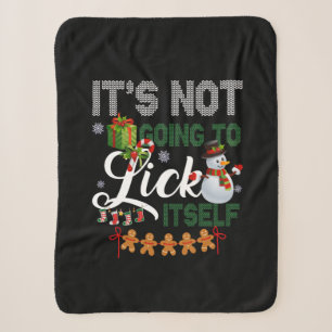 It's Not Going To Lick Itself Snowman Sherpa Blanket