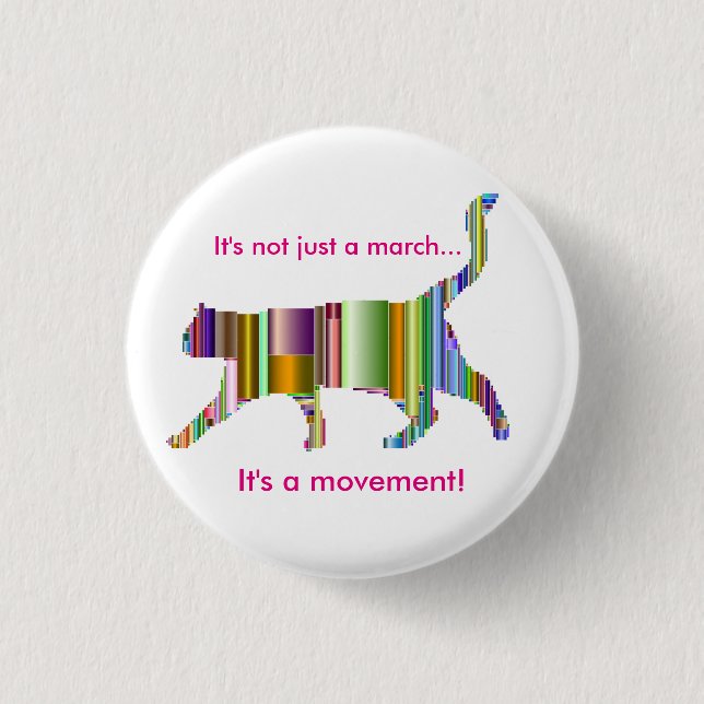 It's not just a march...It's a movement! Design 2 1 Inch Round Button (Front)