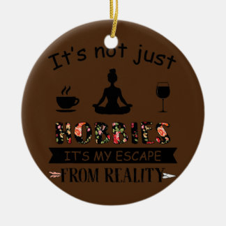 It's Not Just Hobbies Coffe Yoga And Wine Yoga Ceramic Ornament