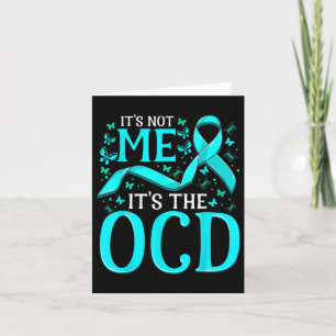 Its Not Me Its The Ocd - Ocd Awareness Card