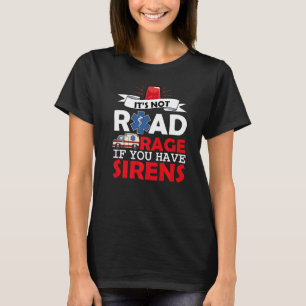 It's Not Road Medical Doctor Loading Rage  Med Sch T-Shirt