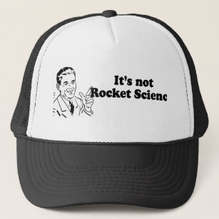 IT'S NOT ROCKET SCIENCE TRUCKER HAT